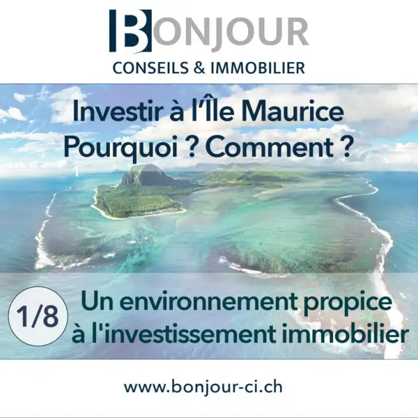 Investir à l'Île Maurice - Pourquoi ? Comment ? - Un environnement propice à l'investissement Immobilier